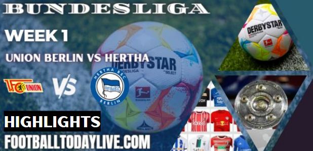 Union Berlin Vs Hertha Highlights BundesLiga 06082022