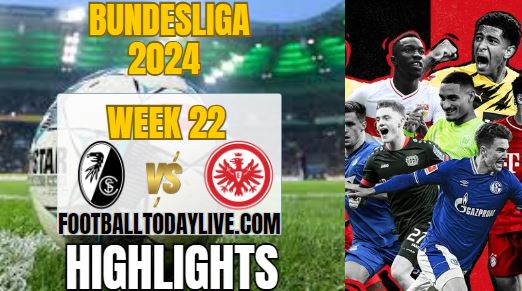 Freiburg Vs Eintracht Bundesliga Highlights 2024