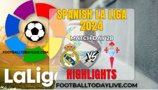 Real Madrid Vs RC Celta La Liga Highlights 10Mar2024