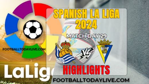 Real Sociedad Vs Cadiz La Liga Highlights 16Mar2024