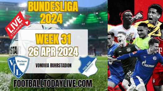 VfL Bochum Vs 1899 Hoffenheim Live Stream 2024: Week 31 slider