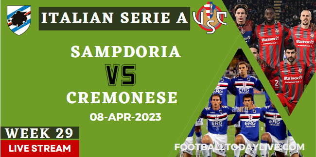 Sampdoria Vs Cremonese Live Stream : 2023 Serie A - Week 29