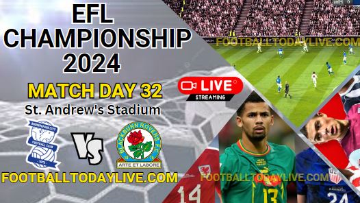 Birmingham Vs Blackburn Live Stream | 2024 EFL Championship
