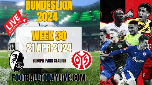 SC Freiburg Vs Mainz Stream 2024: Week 30