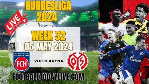 FC Heidenheim Vs FSV Mainz Live Stream 2024: Week 32