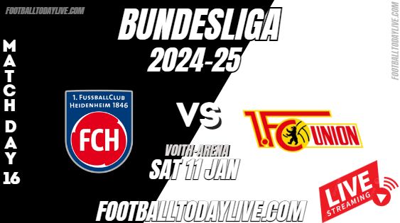 Heidenheim Vs Union Berlin Bundesliga Live Stream 2025 Week 16
