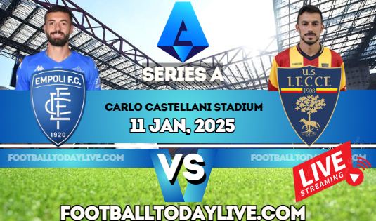 Empoli Vs Lecce Series A Football Live Stream 2025 | Week 20