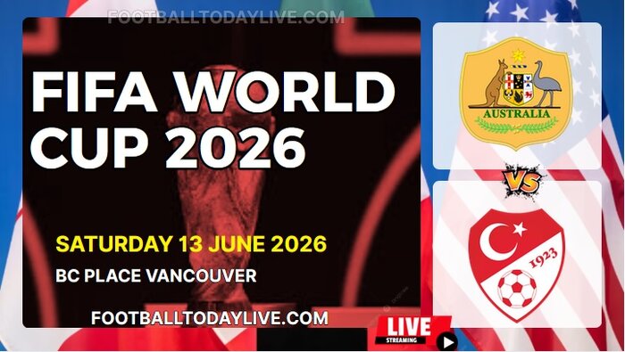 (Australia Vs Turkey) Match 6 - 2026 FIFA WC Live Stream & Replay