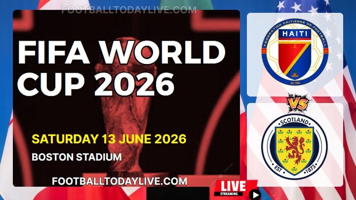 (Haiti Vs Scotland) Match 5 - 2026 FIFA WC Live Stream & Replay