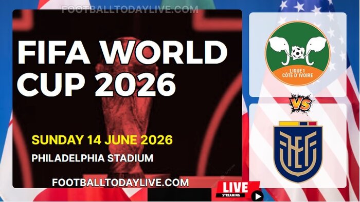 (Ivory Coast Vs Ecuador) Match 9 - 2026 FIFA WC Live Stream & Replay