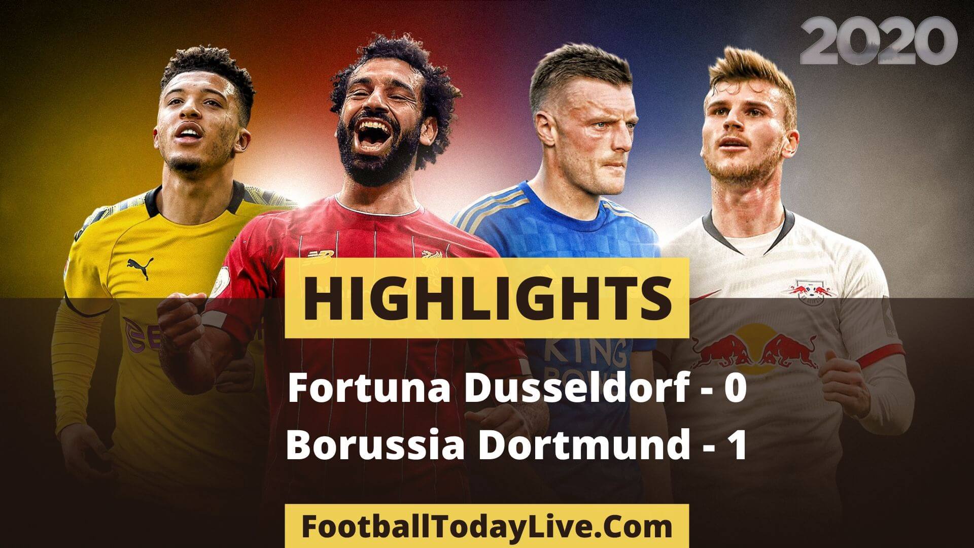 Fortuna Dusseldorf Vs Borussia Dortmund Highlights Week 31