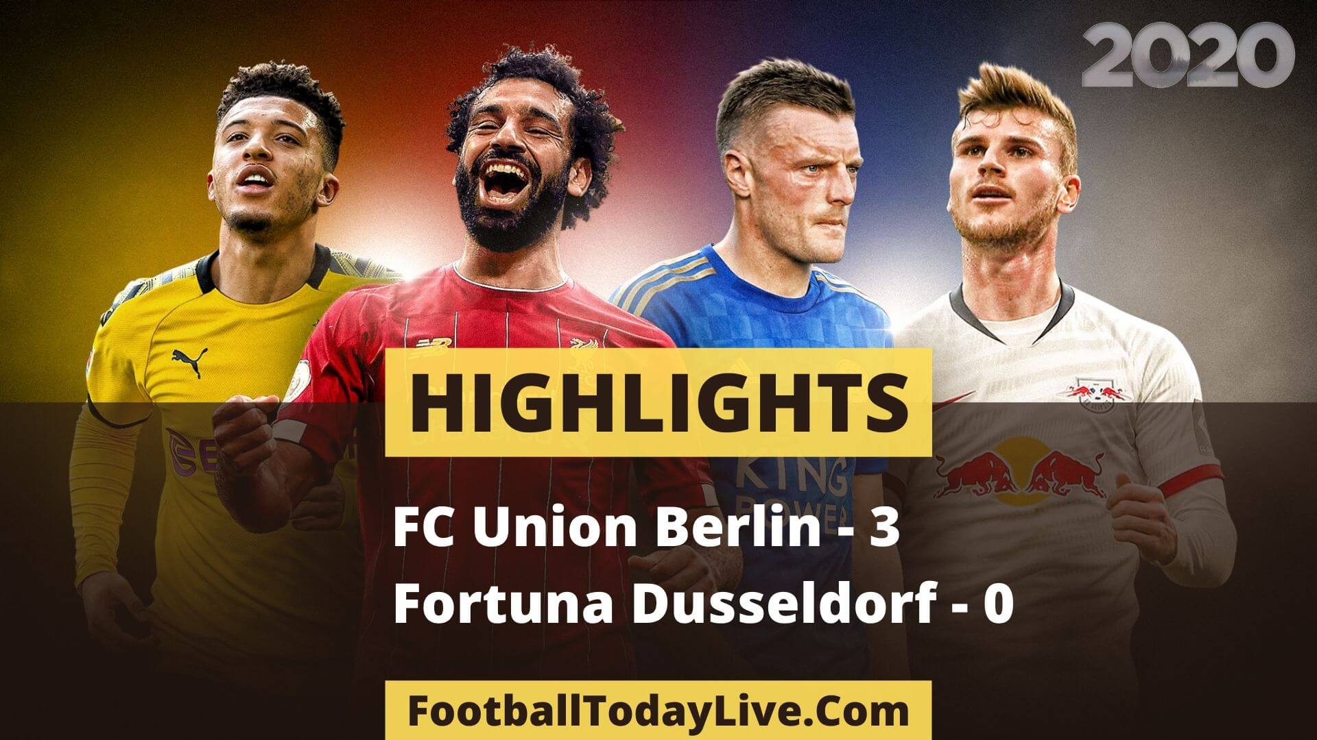 Union Berlin Vs Fortuna Dusseldorf Highlights Week 34