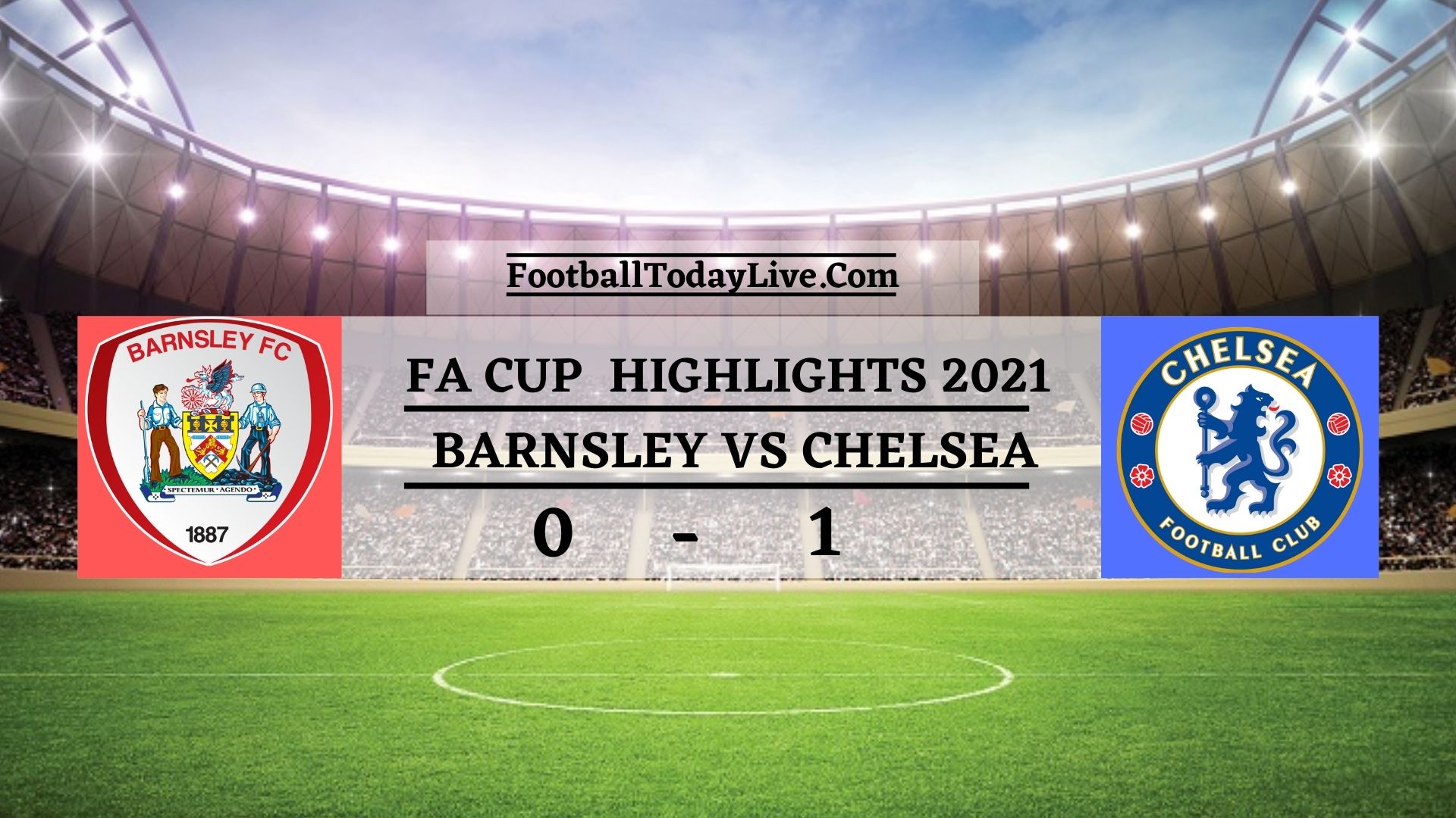 Barnsley Vs Chelsea Highlights 2021 FA Cup