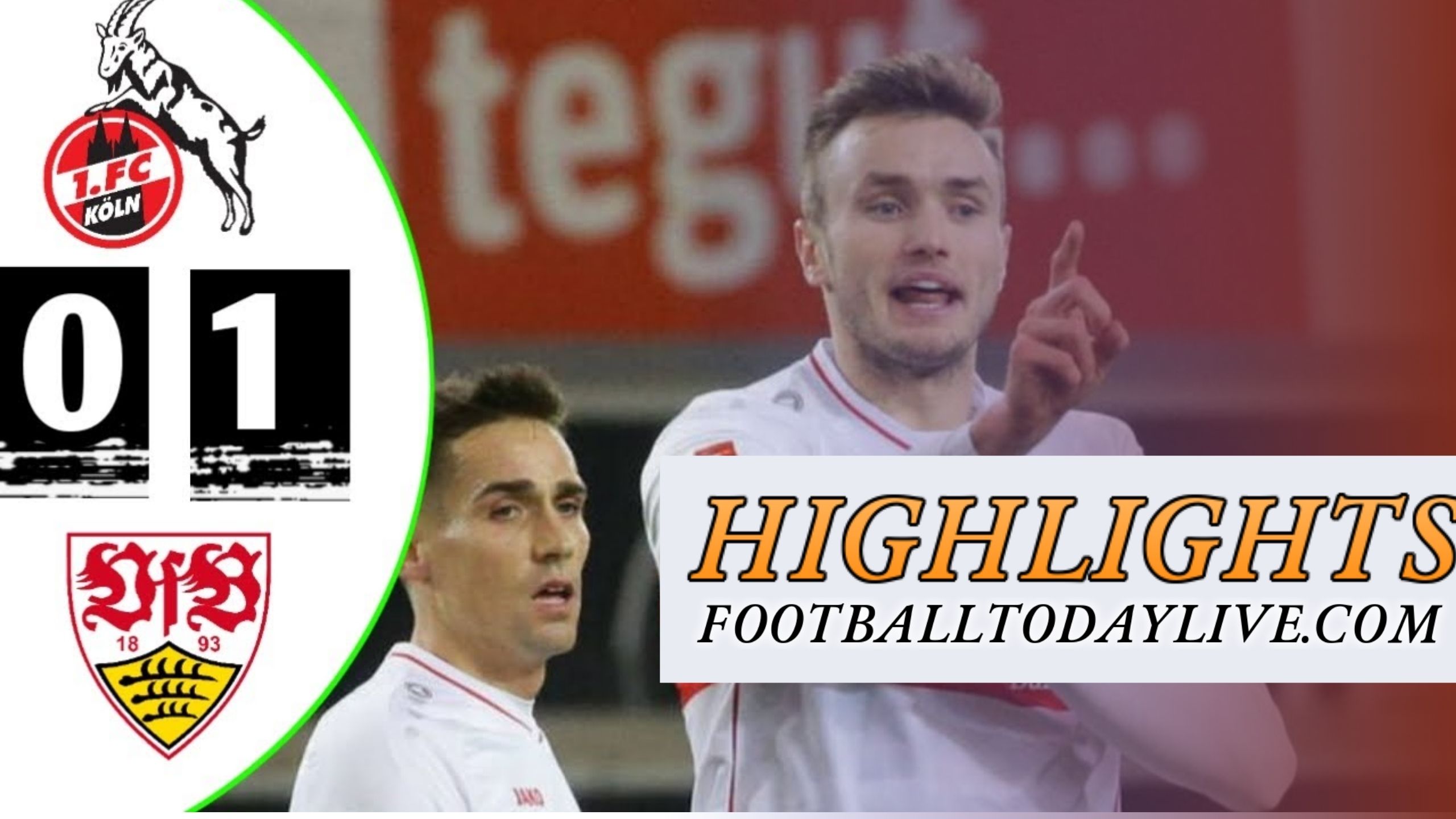 FC Koln Vs VfB Stuttgart Highlights 2021