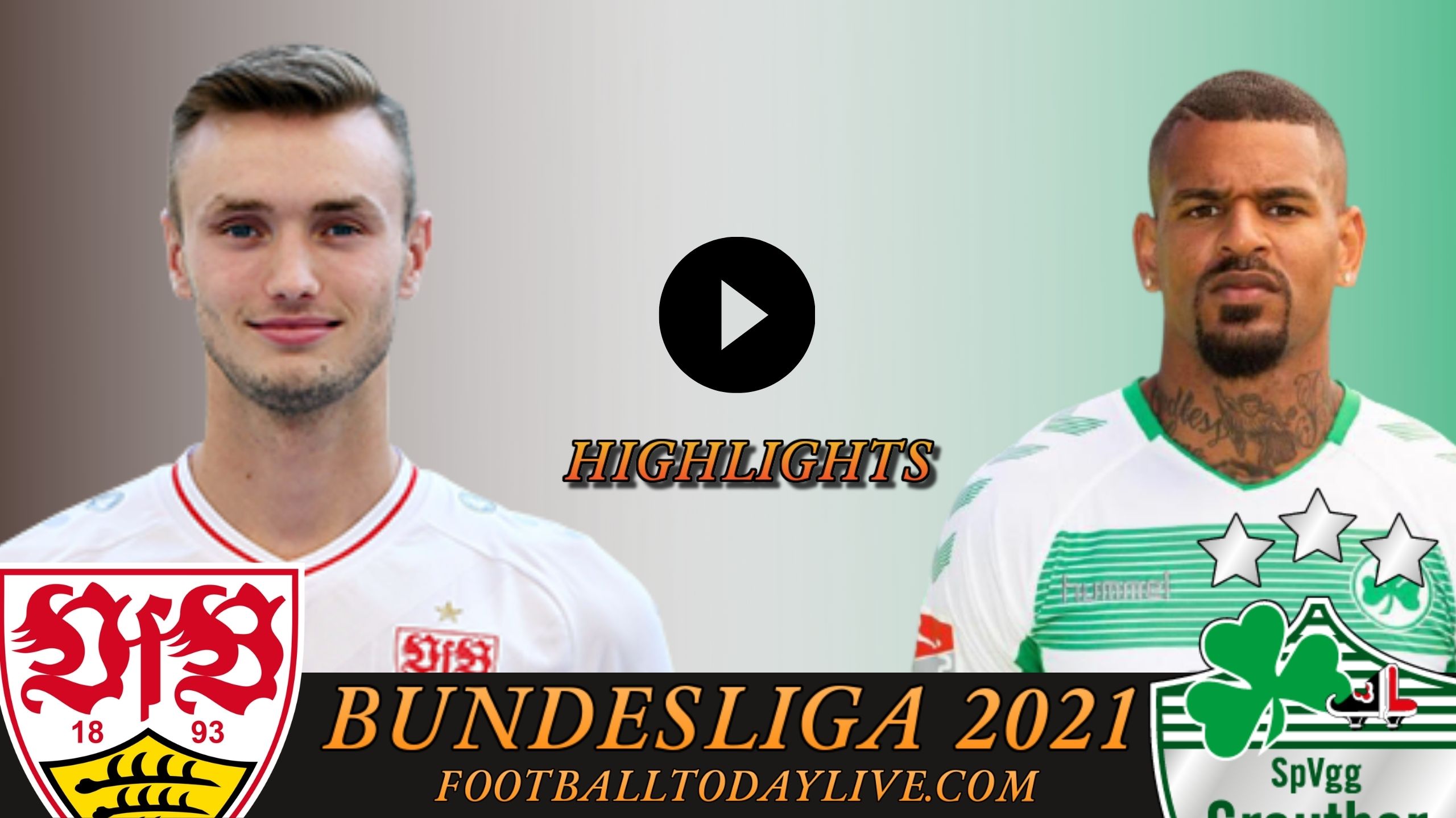 VfB Stuttgart Vs Greuther Fuerth Highlights 2021