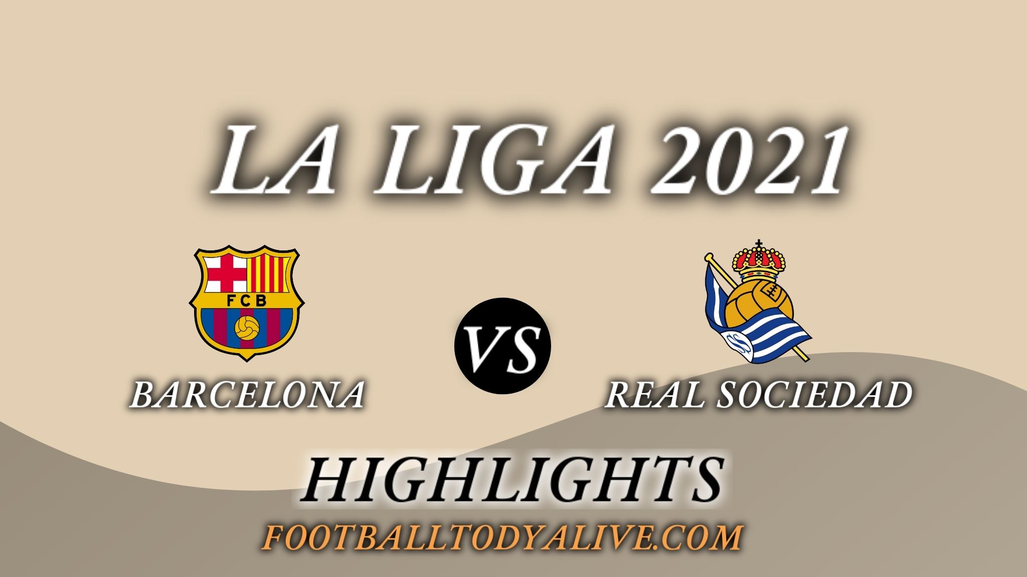 Barcelona Vs Real Sociedad Highlights 2021