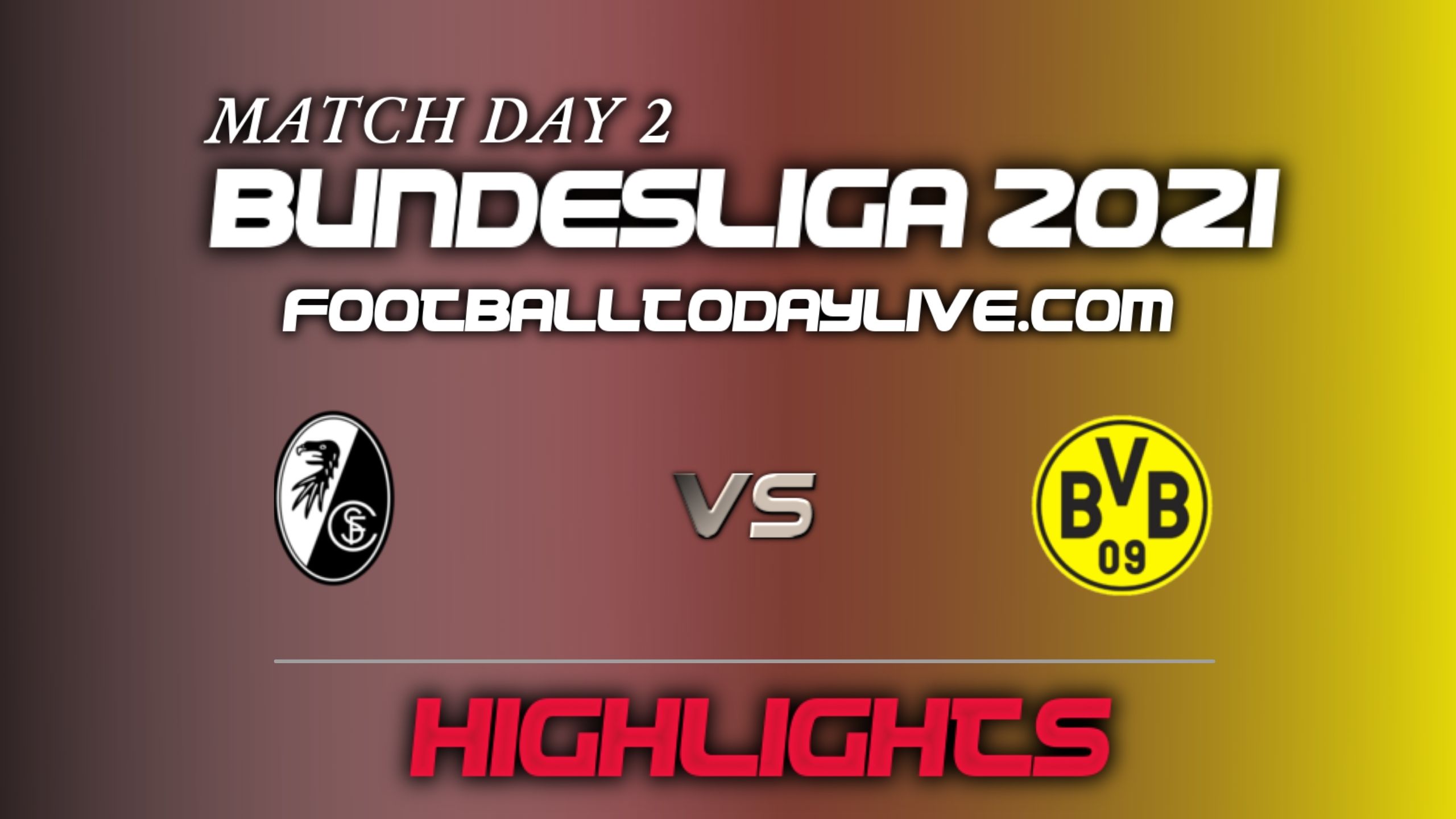 Freiburg Vs Dortmund Highlights 2021