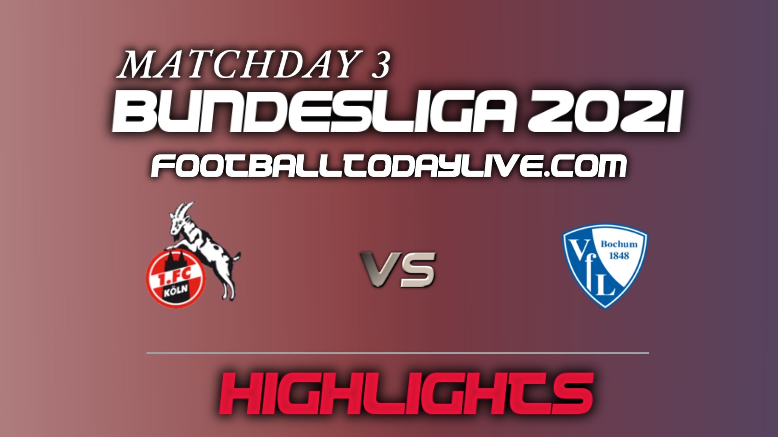 Cologne Vs Bochum Highlights 2021