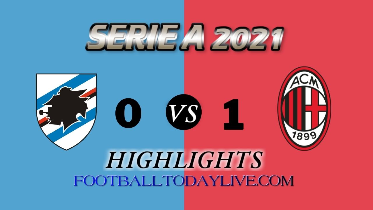 Sampdoria Vs Milan Highlights 2021