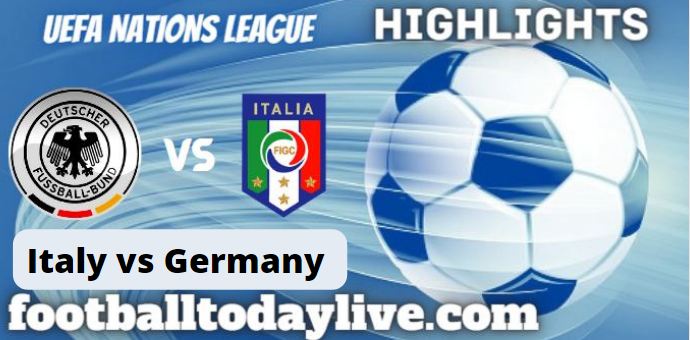 Germany Vs Italy UEFA Nations League Highlights
