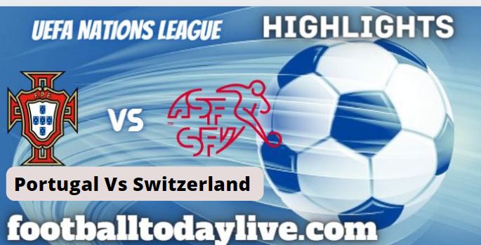 Portugal Vs Switzerland UEFA Nations League Highlights