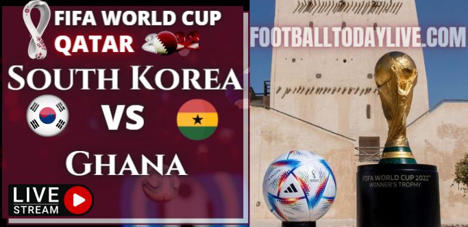 South Korea Vs Ghana FIFA World Cup 2022: Live Stream & Replay