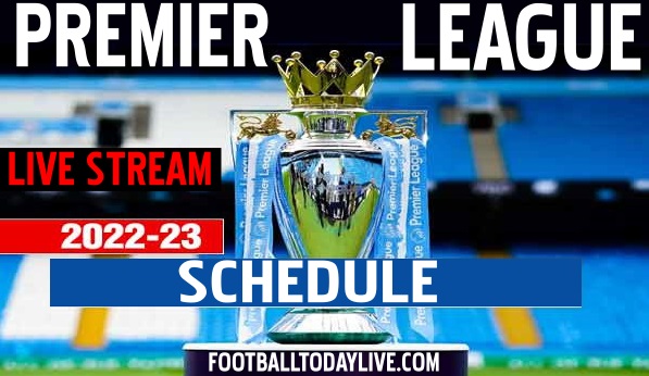 premier-league-fixtures-schedule-2022-23-tv-schedule-live-stream