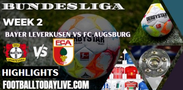 Bayer Leverkusen Vs FC Augsburg BundesLiga 13082022