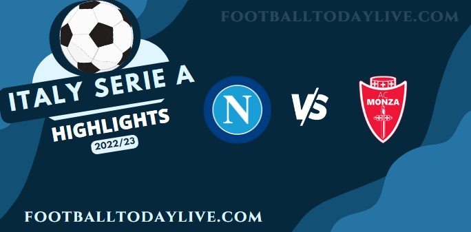 Napoli Vs Monza Match Highlights Serie A 21082022