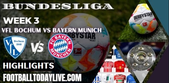 VfL Bochum Vs Bayern Munich BundesLiga Highlights 21082022