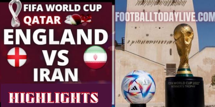 Iran Vs England FIFA World Cup Highlights 21112022