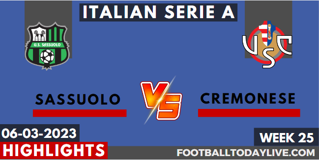 Sassuolo Vs Cremonese Video Highlights 06032023