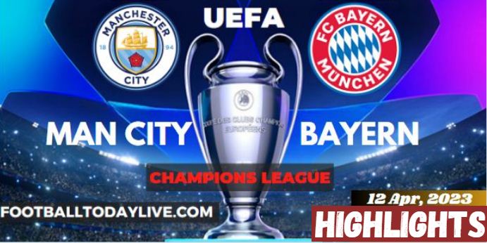 Man City Vs Bayern UEFA Quarterfinal Leg 1 Highlights