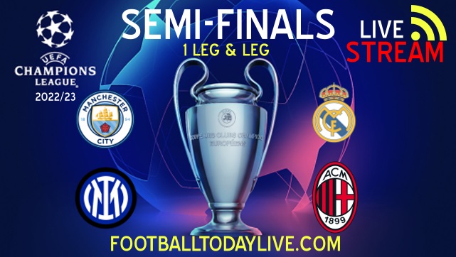 UEFA Champions League SemIfinals 2023 Live Stream