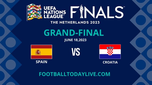 Spain vs Croatia UEFA Nations League Final Live Stream 2023