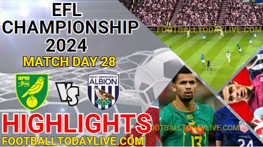 Norwich City Vs West Bromwich EFL Championship Highlights 2024