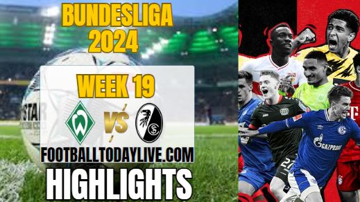 Werder Bremen Vs SC Freiburg Bundesliga Highlights 2024