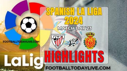 Athletic Club Vs Real Mallorca Spanish La Liga 2024 Highlights