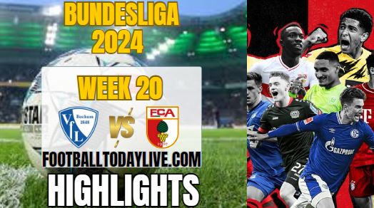 VfL Bochum Vs FC Augsburg Bundesliga Highlights 2024