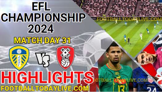 Leeds United Vs Rotherham EFL Championship Highlights 2024