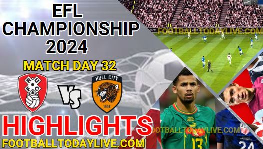 Rotherham United Vs Hull City EFL Championship Highlights 2024