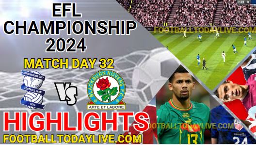 Birmingham City Vs Blackburn EFL Championship Highlights 2024