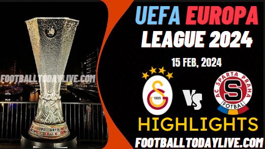 Galatasaray Vs Sparta Praha UEFA Europa League Highlights