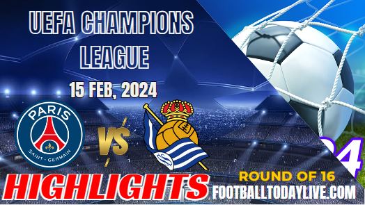 Paris Saint Vs Sociedad UEFA Champions League Highlights 2024