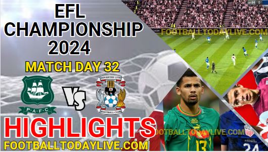 Plymouth Vs Conventry City EFL Championship Highlights 2024