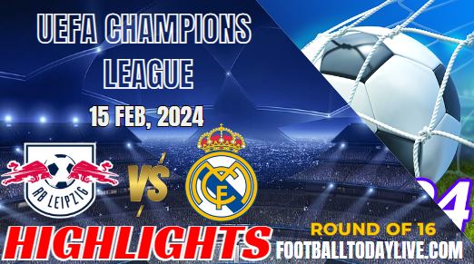 RB Leipzig Vs Real Madrid UEFA Champions League Highlights 2024