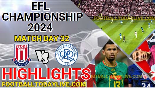 Stoke City Vs Queens Park EFL Championship Highlights 2024