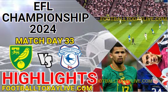 Norwich City Vs Cardiff City EFL Championship Highlights 2024