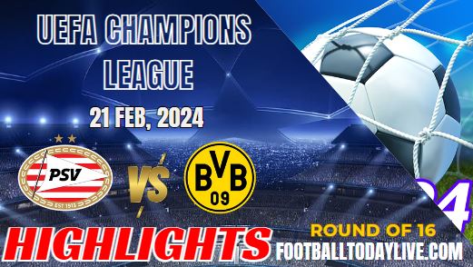 Eindhoven Vs Dortmund UEFA Champions League Highlights 2024