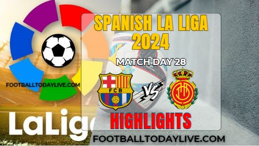 Barcelona Vs Mallorca La Liga Highlights 09Mar2024
